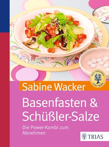 Basenfasten & Schüßler-Salze: Die Power-Kombi zum Abnehmen von Trias